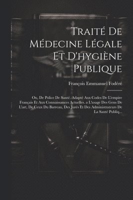 Trait De Mdecine Lgale Et D'hygine Publique 1