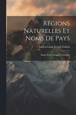 bokomslag Régions Naturelles Et Noms De Pays