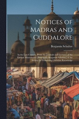 Notices of Madras and Cuddalore