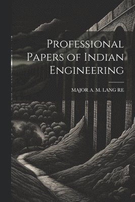 bokomslag Professional Papers of Indian Engineering