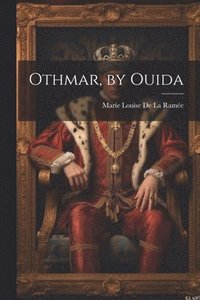 bokomslag Othmar, by Ouida