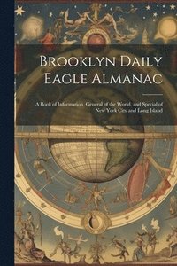 bokomslag Brooklyn Daily Eagle Almanac