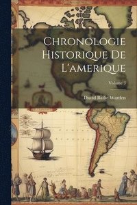 bokomslag Chronologie Historique De L'amerique; Volume 3