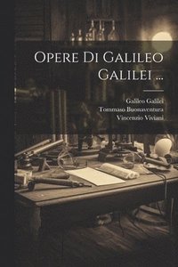 bokomslag Opere Di Galileo Galilei ...