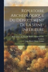 bokomslag Rpertoire Archologique Du Dpartement De La Seine-Infrieure