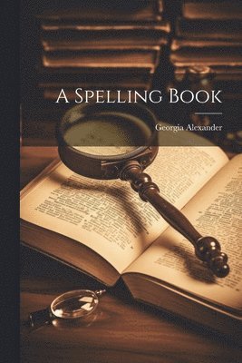 A Spelling Book 1
