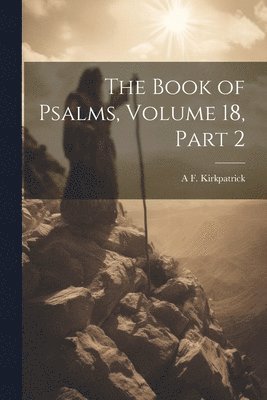 bokomslag Book of Psalms, Volume 18, part 2