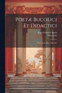 bokomslag Poet Bucolici Et Didactici