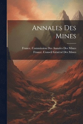 bokomslag Annales Des Mines