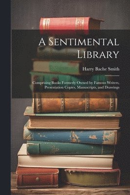 A Sentimental Library 1