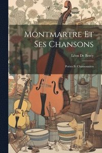 bokomslag Montmartre Et Ses Chansons