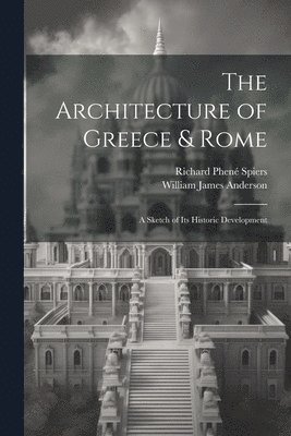 The Architecture of Greece & Rome 1