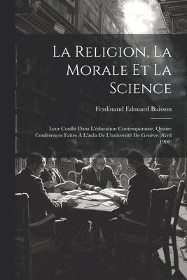 bokomslag Religion, La Morale Et La Science