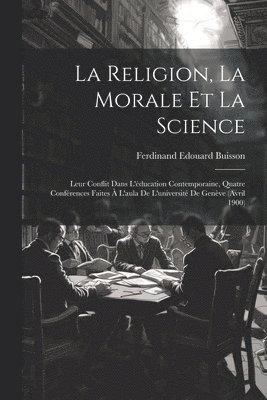 La Religion, La Morale Et La Science 1