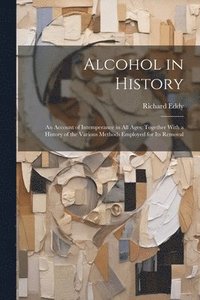 bokomslag Alcohol in History