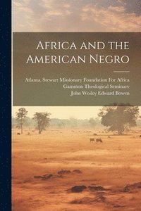 bokomslag Africa and the American Negro