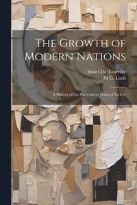 bokomslag The Growth of Modern Nations