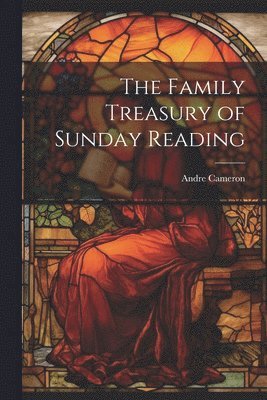 bokomslag Family Treasury of Sunday Reading