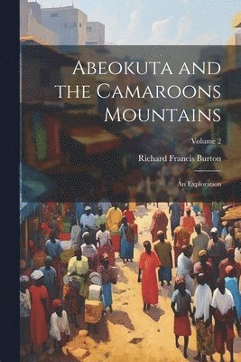 Abeokuta and the Camaroons Mountains 1