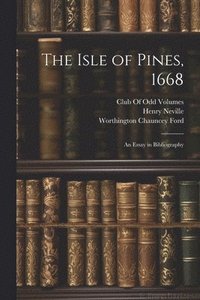 bokomslag The Isle of Pines, 1668