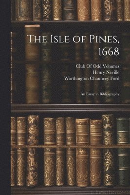 The Isle of Pines, 1668 1