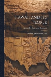 bokomslag Hawaii and Its People