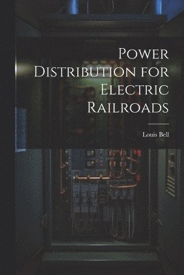 Power Distribution for Electric Railroads 1