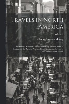 Travels in North America 1