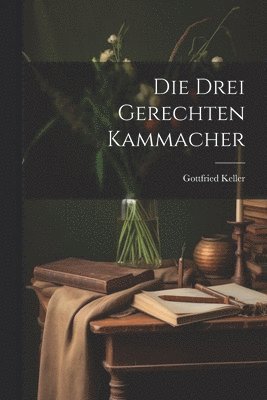 bokomslag Die Drei Gerechten Kammacher