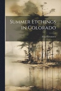 bokomslag Summer Etchings in Colorado