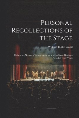 bokomslag Personal Recollections of the Stage