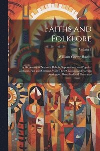 bokomslag Faiths and Folklore