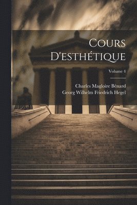 bokomslag Cours D'esthétique; Volume 4