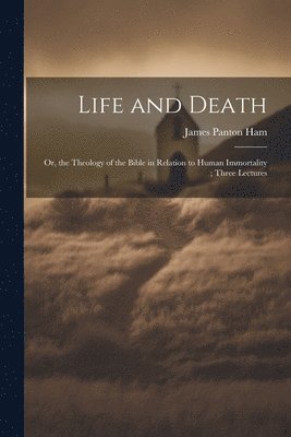 bokomslag Life and Death