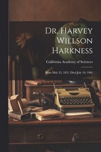bokomslag Dr. Harvey Willson Harkness