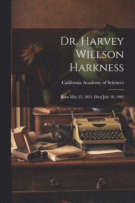 bokomslag Dr. Harvey Willson Harkness