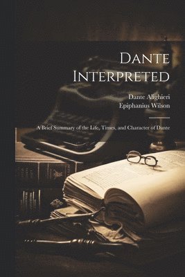 bokomslag Dante Interpreted