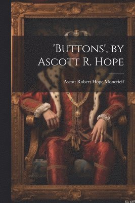 'buttons', by Ascott R. Hope