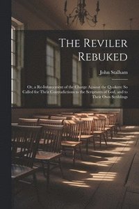 bokomslag The Reviler Rebuked