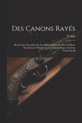 bokomslag Des Canons Rayés