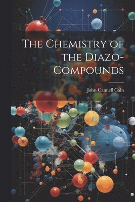 The Chemistry of the Diazo-Compounds 1