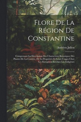 Flore De La Rgion De Constantine 1