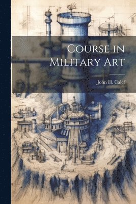 Course in Military Art 1