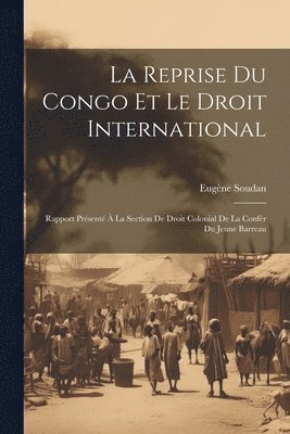 La Reprise Du Congo Et Le Droit International 1