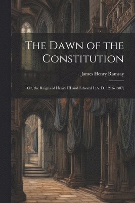 The Dawn of the Constitution 1