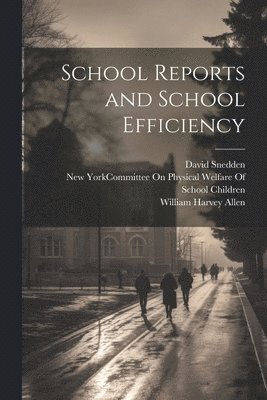 School Reports and School Efficiency 1