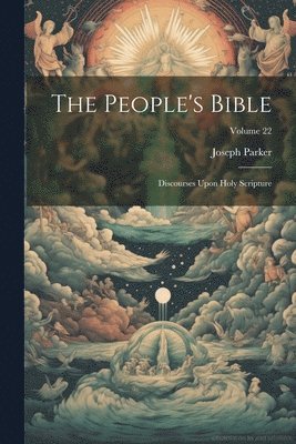 Joseph Parker - People's Bible, Häftad