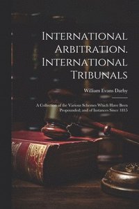 bokomslag International Arbitration. International Tribunals