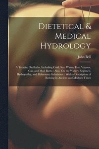bokomslag Dietetical & Medical Hydrology