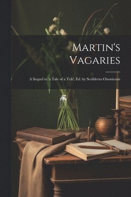 bokomslag Martin's Vagaries
